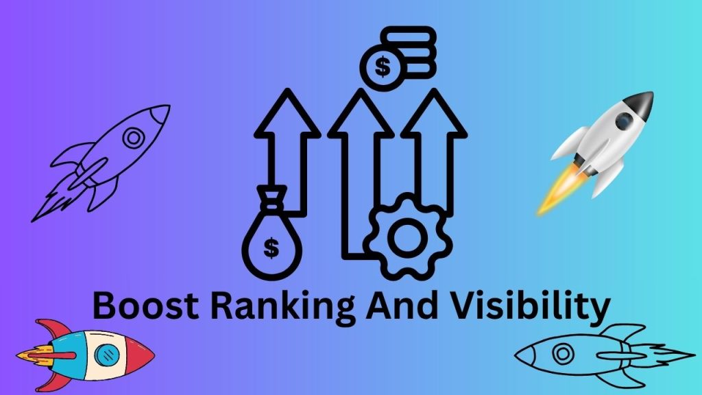 boost ranking and visibility